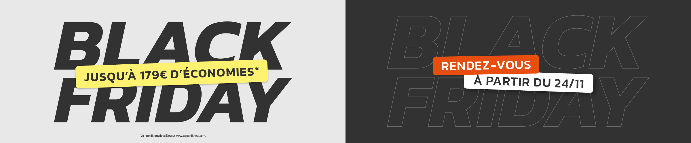  Le Black Friday revient à l’Appart Fitness. Jusqu’à 179€ d’économie. RDV à partir du 24/11